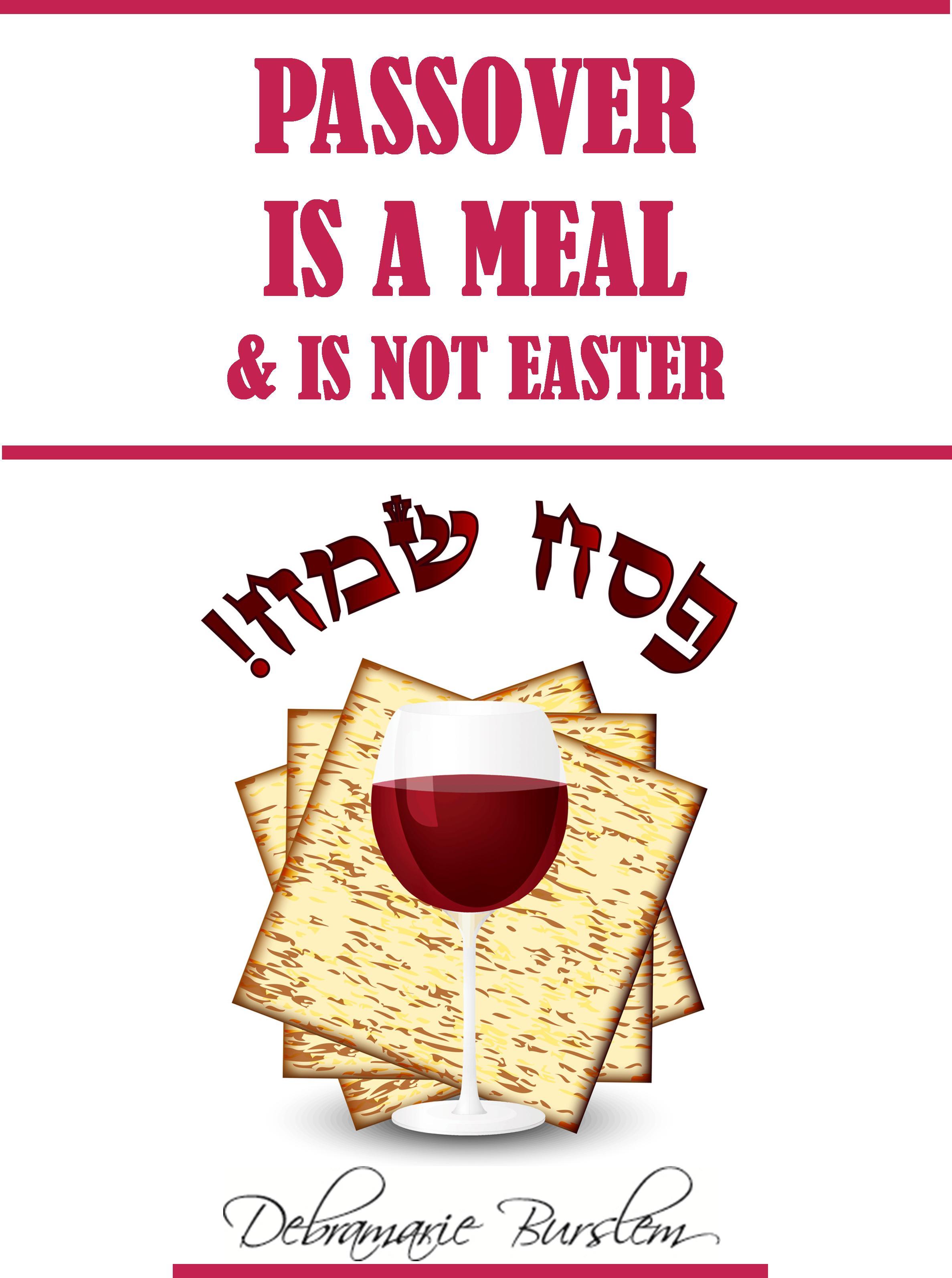 Passover Is a Meal and Is Not Easter Ebook (PDF) EB134