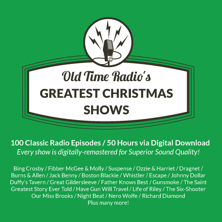 Old Time Radio's Greatest Christmas Shows Old Time Radio's Greatest Christmas Shows