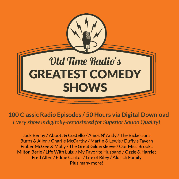 Old Time Radio's Greatest Comedy Shows Old Time Radio's Greatest Comedy Shows