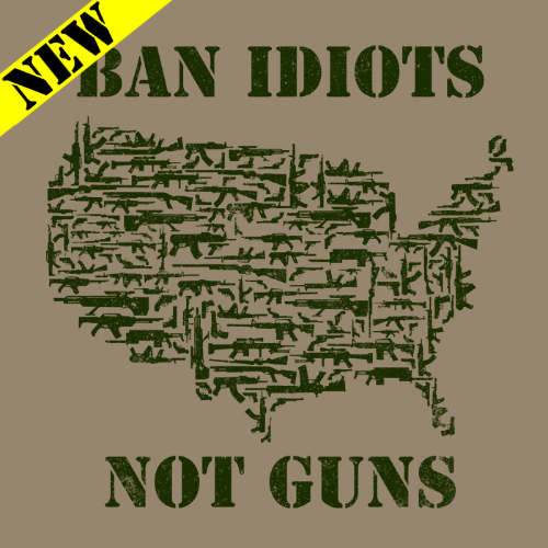 T-Shirt - Ban Idiots, Not Guns 14000