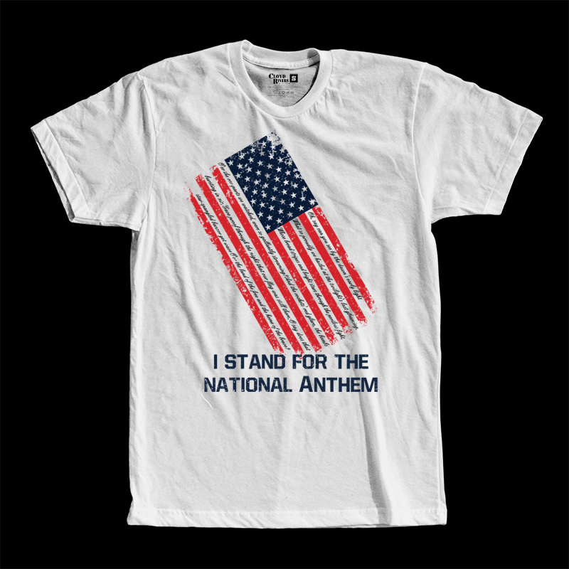 T-Shirt - I Stand For the National Anthem
