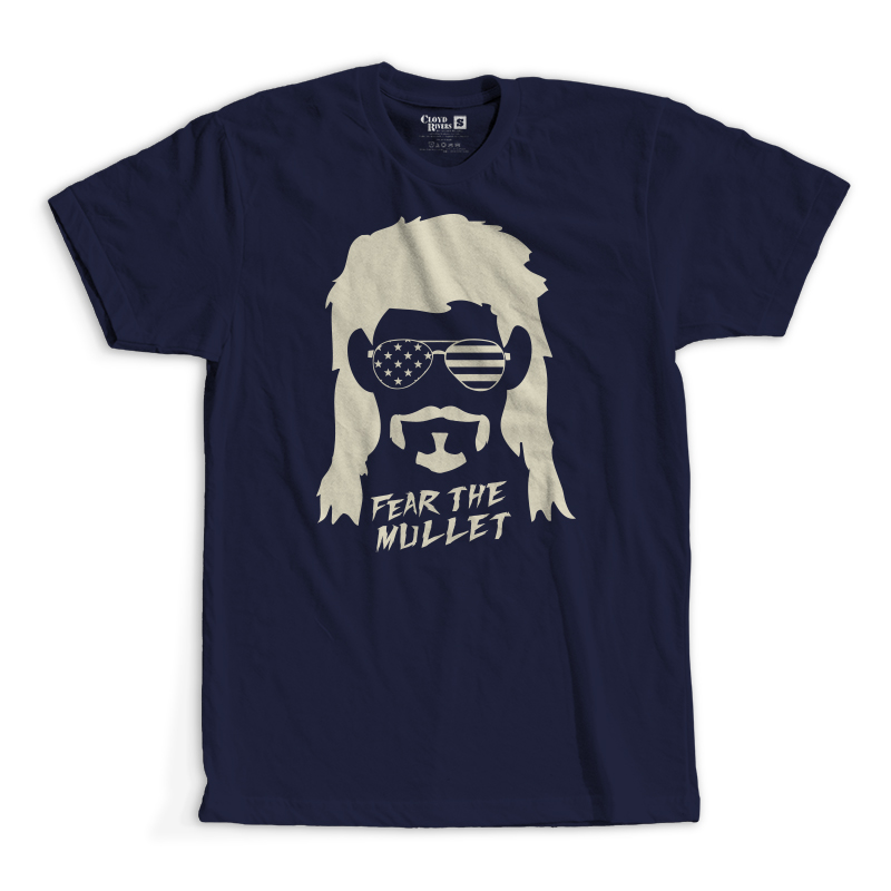 T-Shirt - Cloyd Rivers: Fear the Mullet