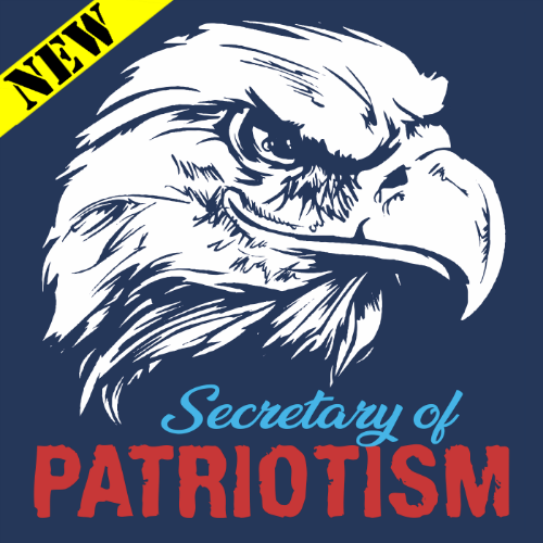 T-Shirt - Secretary of Patriotism 16670