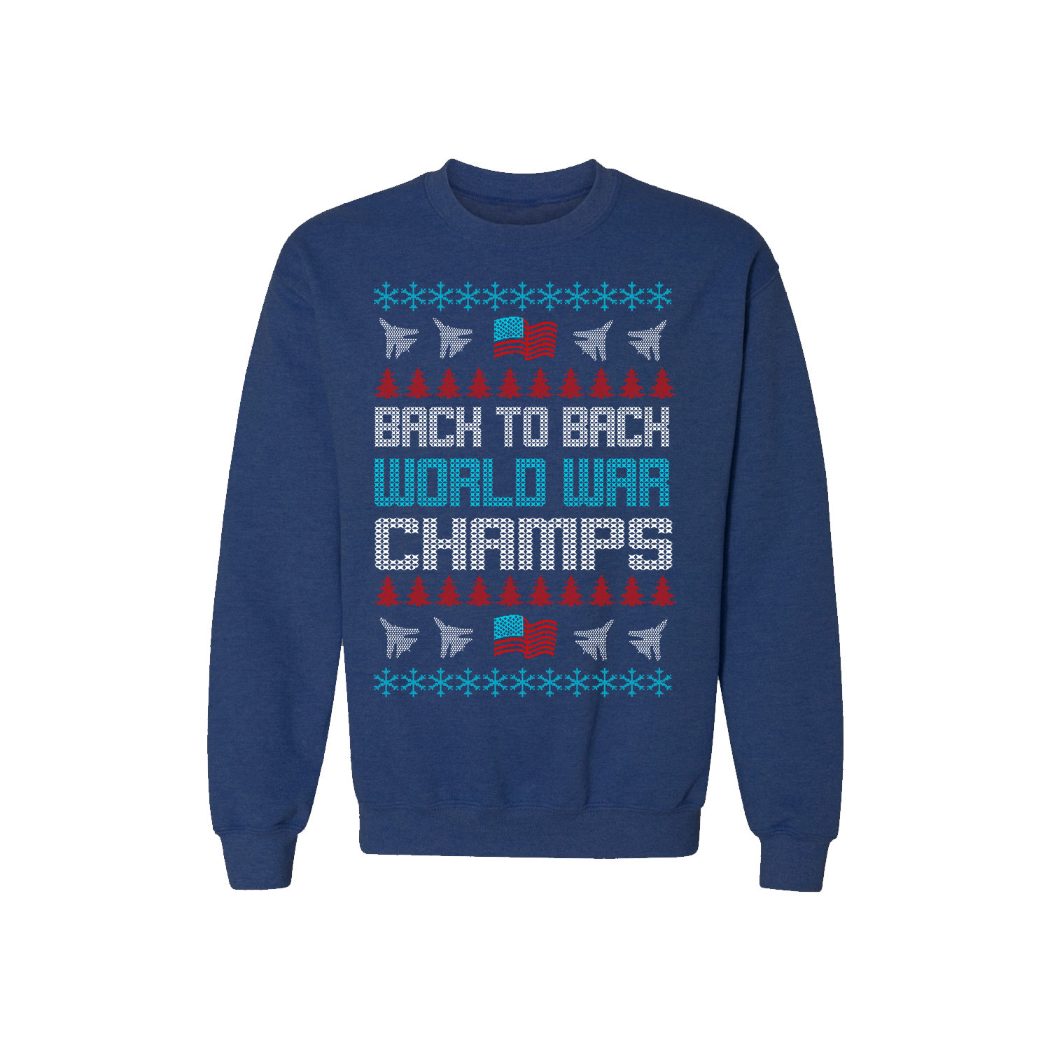 back to back world war champs sweatshirt