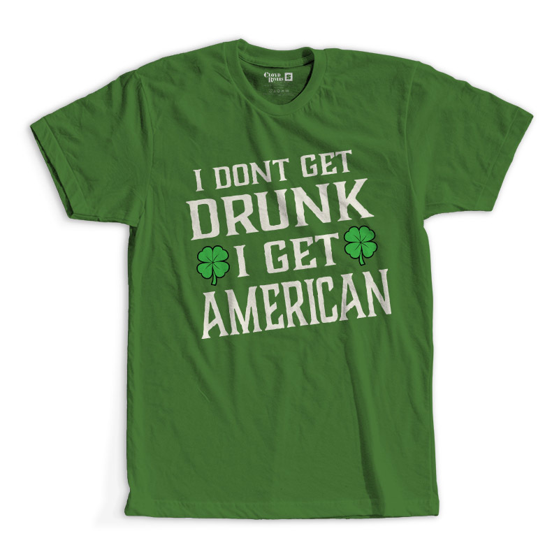 T-Shirt - I Get American