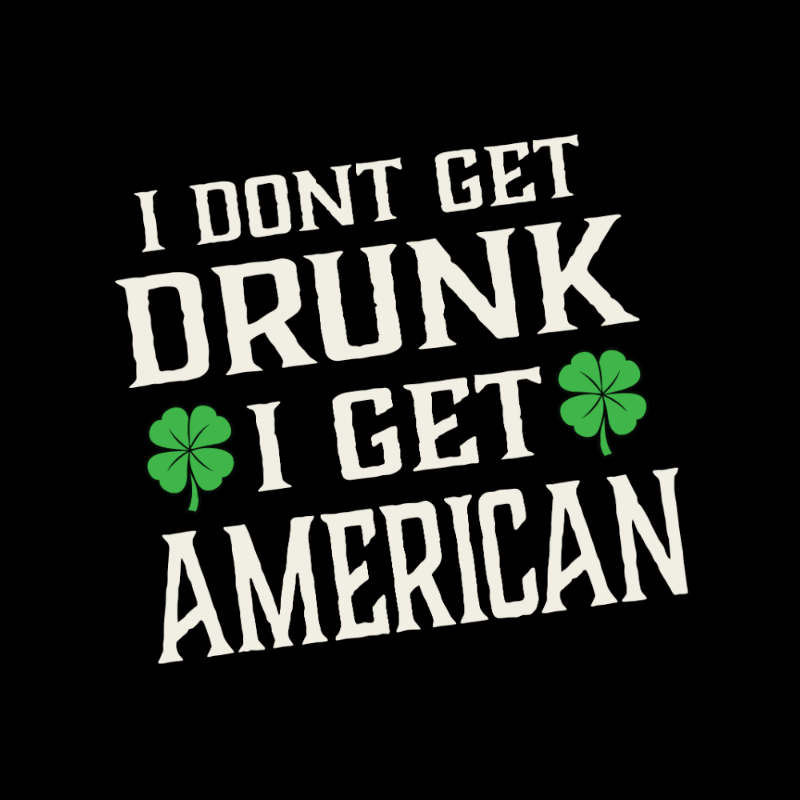 T-Shirt - I Get American