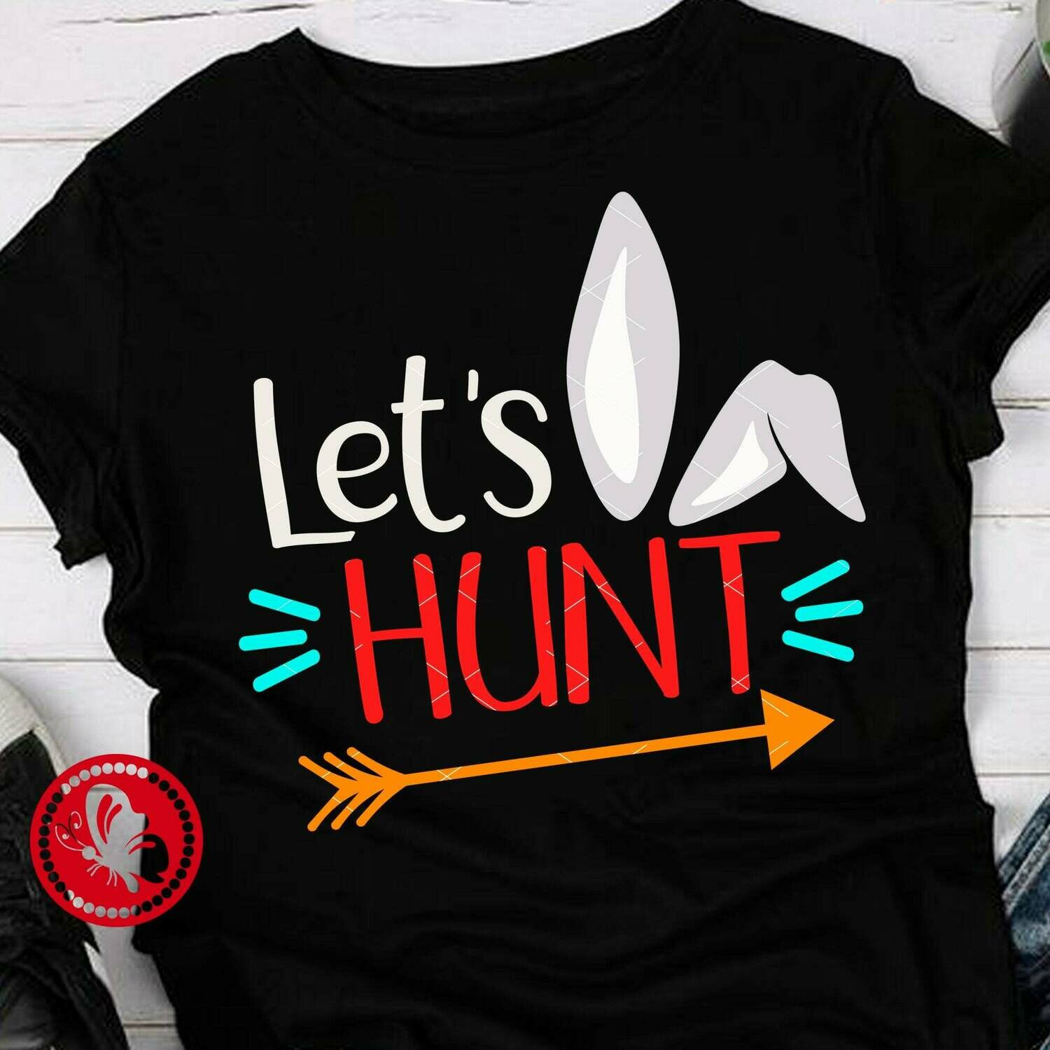 Lets Hunt Quote Easter Decor Bunny Ears Clip Art Kids