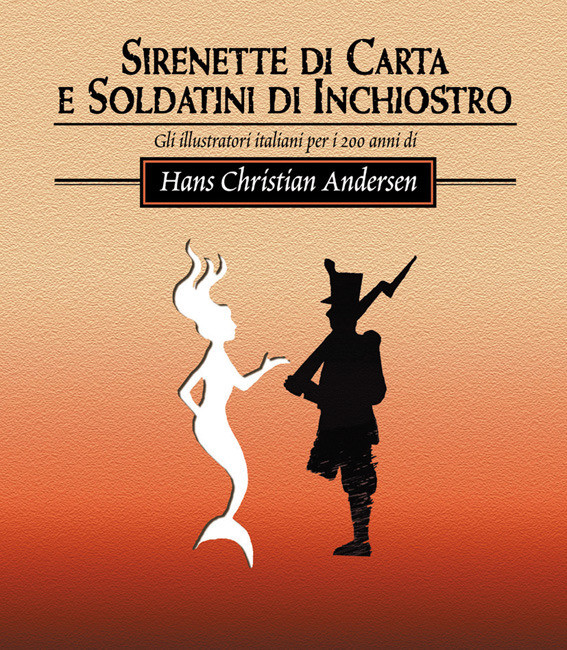Sirenette di carta e soldatini d'inchiostro - Il catalogo della mostra Sirenette di carta e soldatini d'inchiostro - Il catalogo della mostra