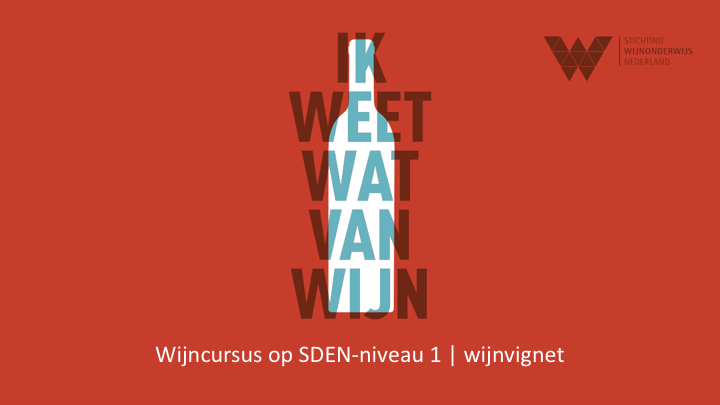 Powerpoint Presentatie: Ik weet wat van wijn - SDEN-Niveau 1