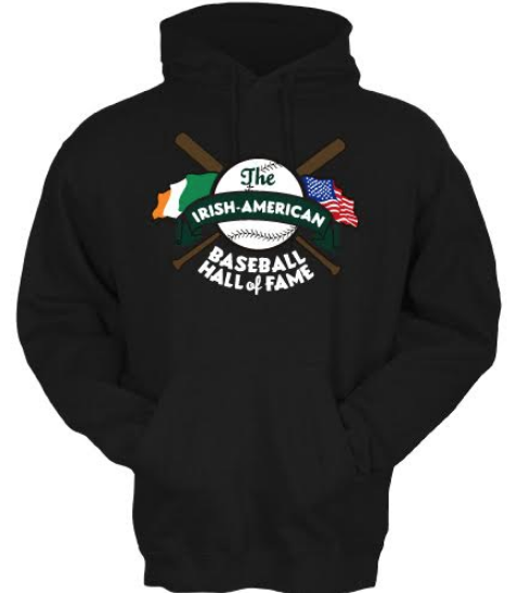 Irish American Baseball Hall of Fame Hooded Sweatshirt Irish American Baseball Hall of Fame Hooded Sweatshirt