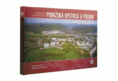 Považská Bystrica a Púchov z neba Považská Bystrica a Púchov z neba