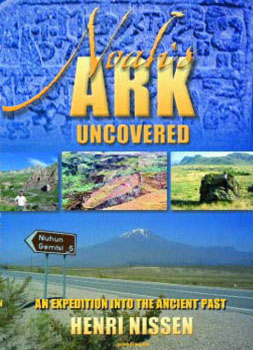 Noah's Ark Uncovered: The Search for Noah's Ark