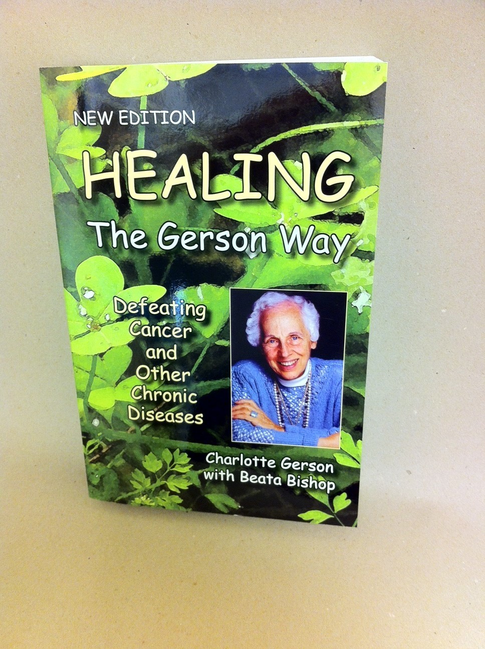 Healing The Gerson Way Healing The Gerson Way
