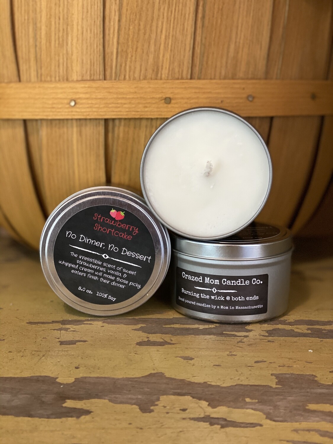 No Dinner, No Dessert ~ Strawberry Shortcake | Crazed Mom Candle Co. No Dinner, No Dessert ~ Strawberry Shortcake | Crazed Mom Candle Co.