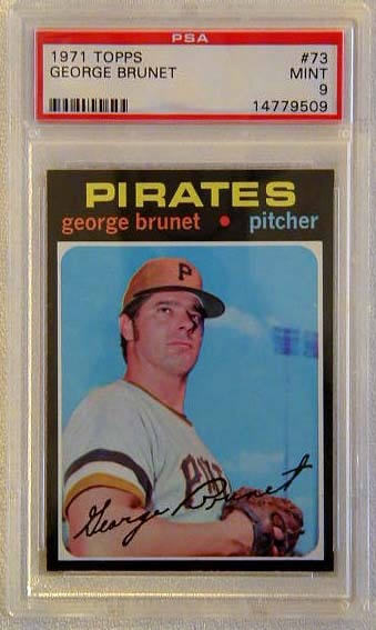 1971 Topps Baseball Card of George Brunet, #73, with a grade of PSA 9 - MINT