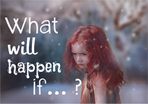 What will happen if