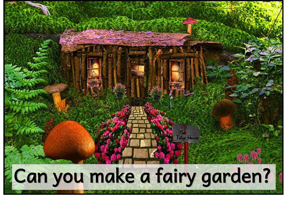 Fairy Garden STEAM challenge