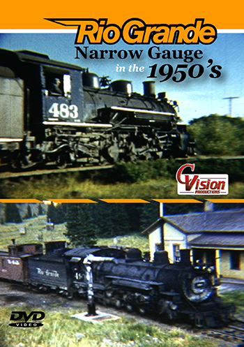Rio Grande Narrow Gauge in the 1950's Rio Grande Narrow Gauge in the 1950's