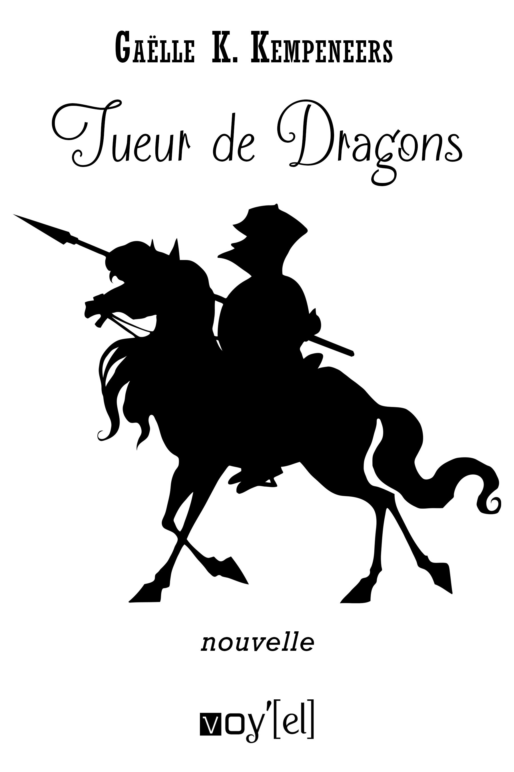 Tueur de dragons - Nouvelle de Fantasy N19