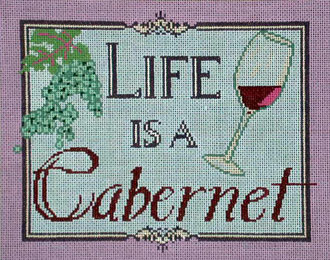 Life is a Cabernet (Barbara Russell Designs) *BR155