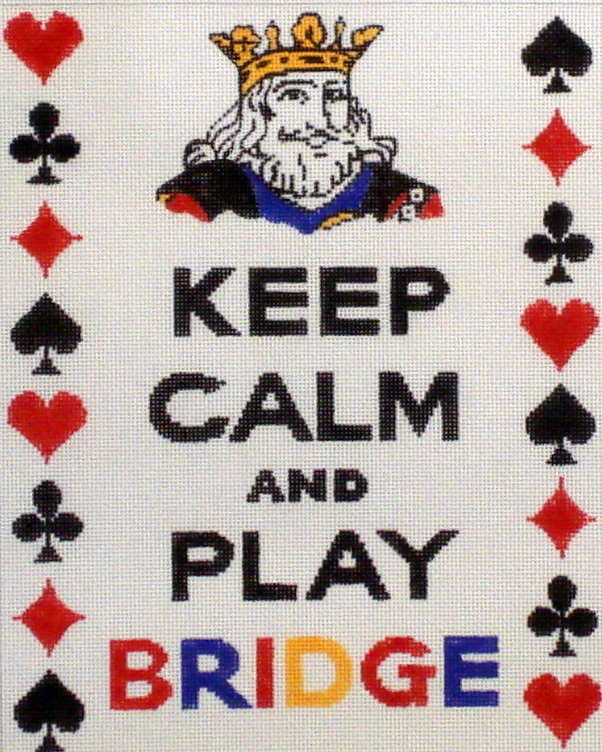 Keep Calm And Play Bridge (Hand Painted by Kate Dickerson) Keep Calm And Play Bridge (Hand Painted by Kate Dickerson)