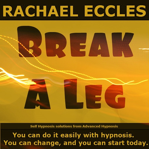 Break a Leg: Improve Performance and Overcome Stage Fright, Hypnotherapy Self Hypnosis MP3 Break a Leg: Improve Performance and Overcome Stage Fright, Hypnotherapy Self Hypnosis MP3
