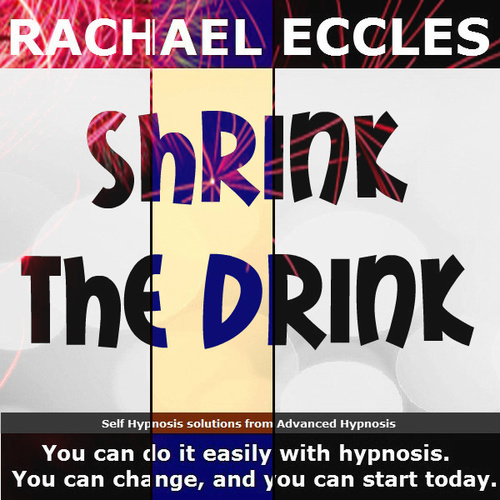 Shrink the Drink, Alcohol Reduction Hypnotherapy self hypnosis MP3 Shrink the Drink, Alcohol Reduction Hypnotherapy self hypnosis MP3