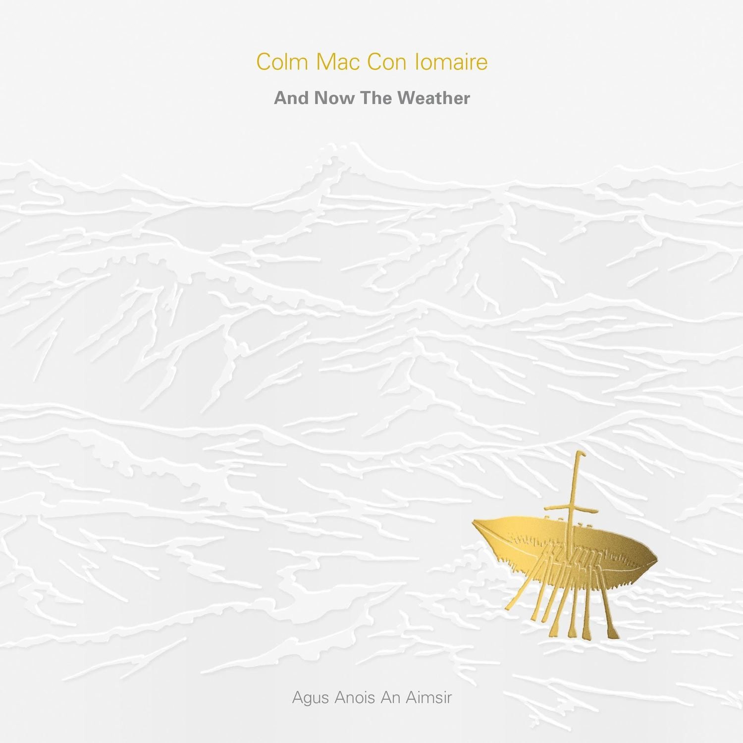 And Now The Weather (Agus Anois An Aimsir) - CD And Now The Weather (Agus Anois An Aimsir) - CD
