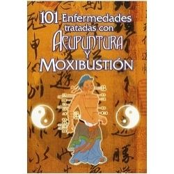 101 Enfermedades tratadas con Acupuntura y Moxibustion 00101