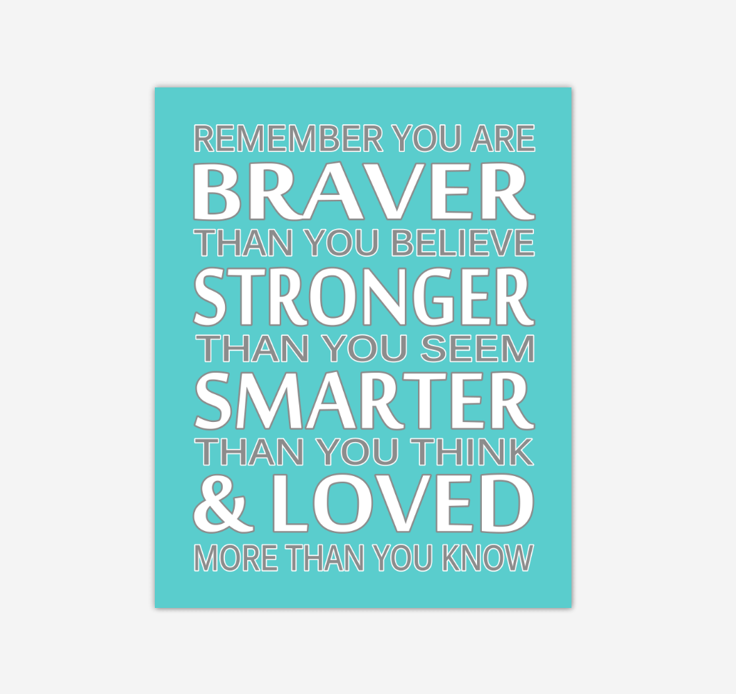 Teal Aqua Remember You Are Braver Baby Girl Nursery Wall Art Print Canvas Decor Inspirational Quotes 02234