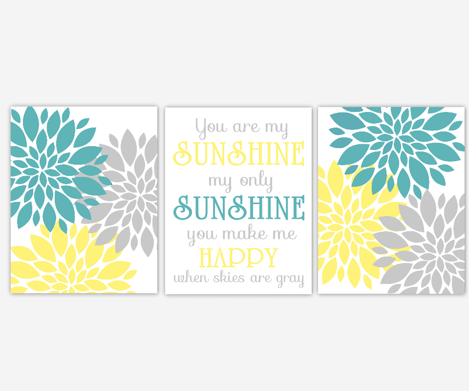 Yellow Gray Baby Nursery Wall Art You Are My Sunshine Flower Burst Teal Yellow Gray Dahlia Floral Blooms Bedroom Wall Art Prints For Girls Room Baby