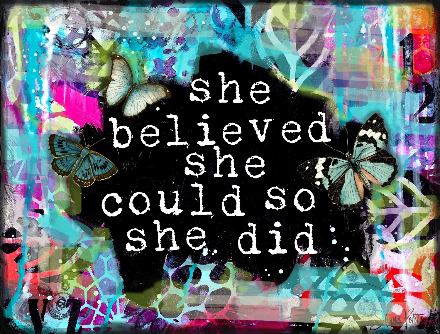 She Believed She Could So She Did Print On Wood And Print To Be