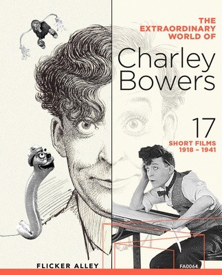 The Extraordinary World of Charley Bowers The Extraordinary World of Charley Bowers