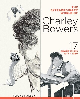 The Extraordinary World of Charley Bowers The Extraordinary World of Charley Bowers