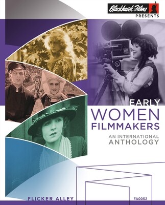 Early Women Filmmakers: An International Anthology Early Women Filmmakers: An International Anthology