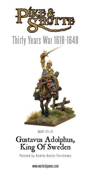 Gustavus Adolphus - King Of Sweden - Pike & Shotte - Warlord Games Gustavus Adolphus - King Of Sweden - Pike & Shotte - Warlord Games