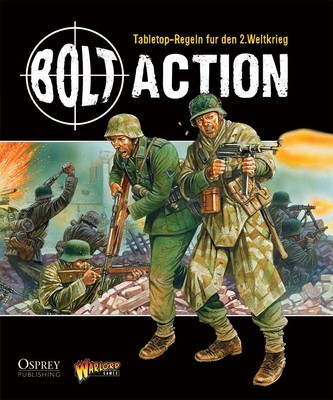 Bolt Action Regelbuch - deutsch Bolt Action Regelbuch - deutsch