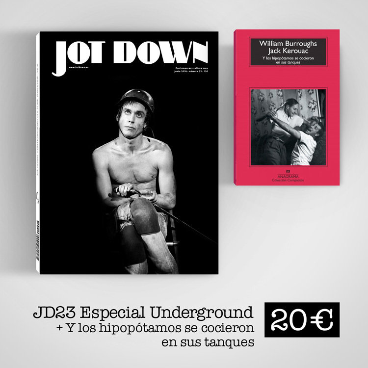 Jot Down nº23 Underground + Y los hipopótamos se cocieron en sus tanques REV00150