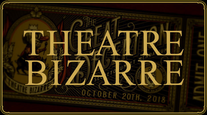 SOLD OUT - Ticket to Theatre Bizarre - October 19, 2019 SOLD OUT - Ticket to Theatre Bizarre - October 19, 2019