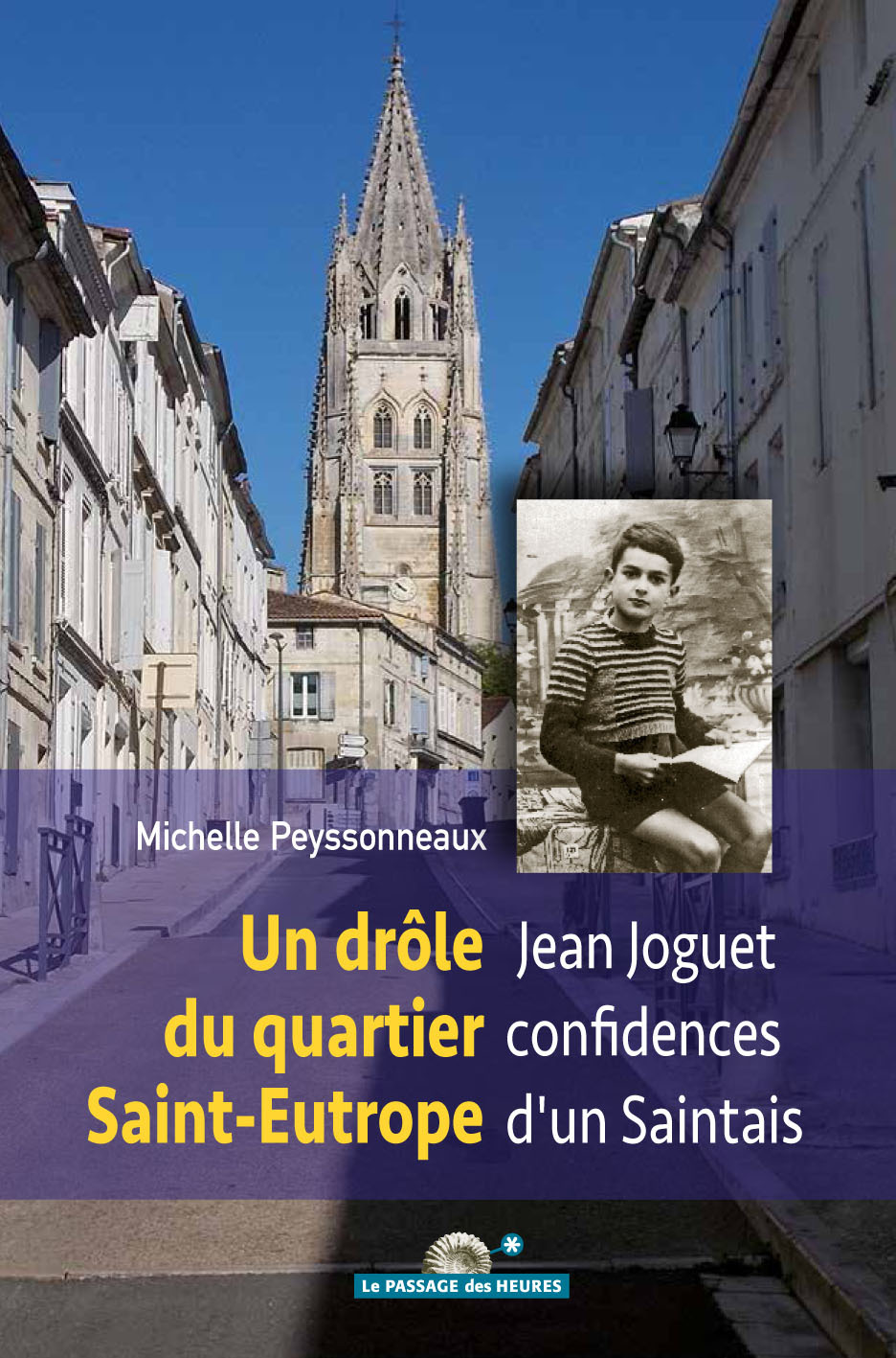 Un drôle du quartier Saint-Eutrope, Jean Joguet confidences d'un Saintais 0104