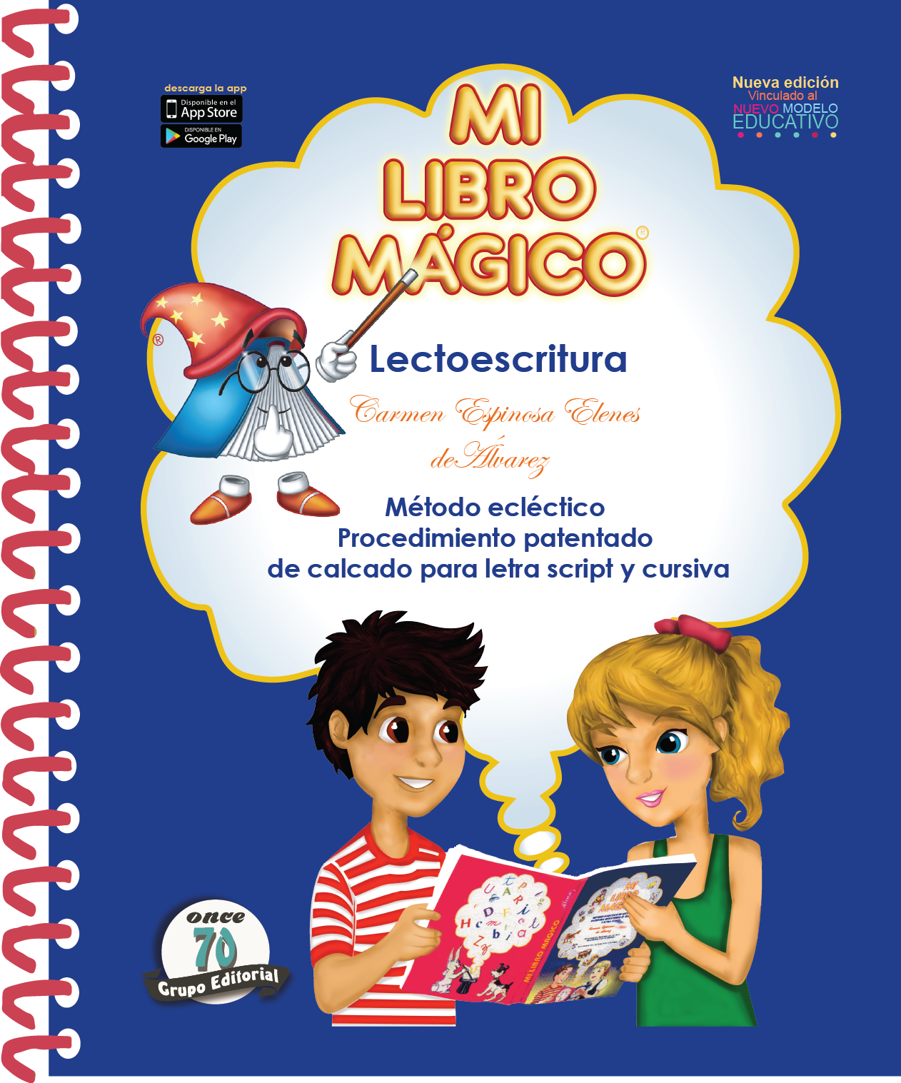 MI LIBRO MÁGICO. LECTOESCRITURA (clásico) NUEVA EDICIÓN. - Vinculada al Nuevo Modelo Educativo MLM-001