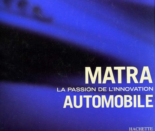 Matra La Passion de l'Innovation Automobile SKU16154