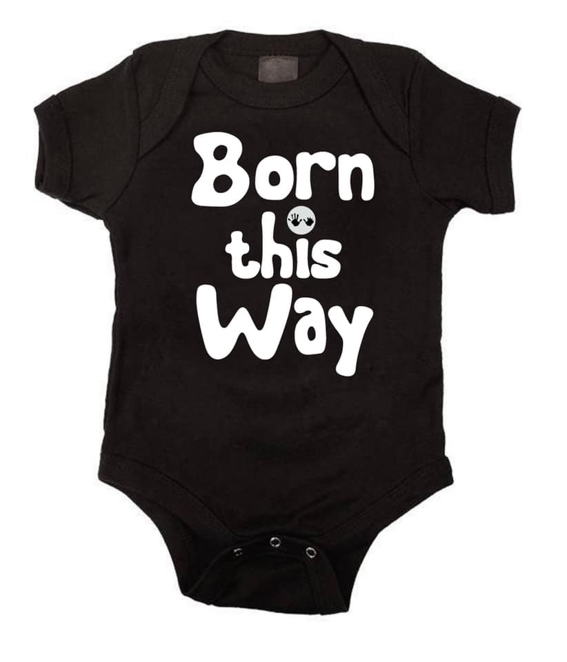 *NEW* Born This Way Onesie & Kids Tee