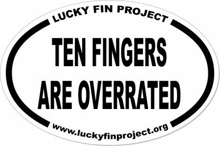 Ten Fingers Are Overrated 4 x 6 inch Oval Bumper Sticker TFAO-Bump