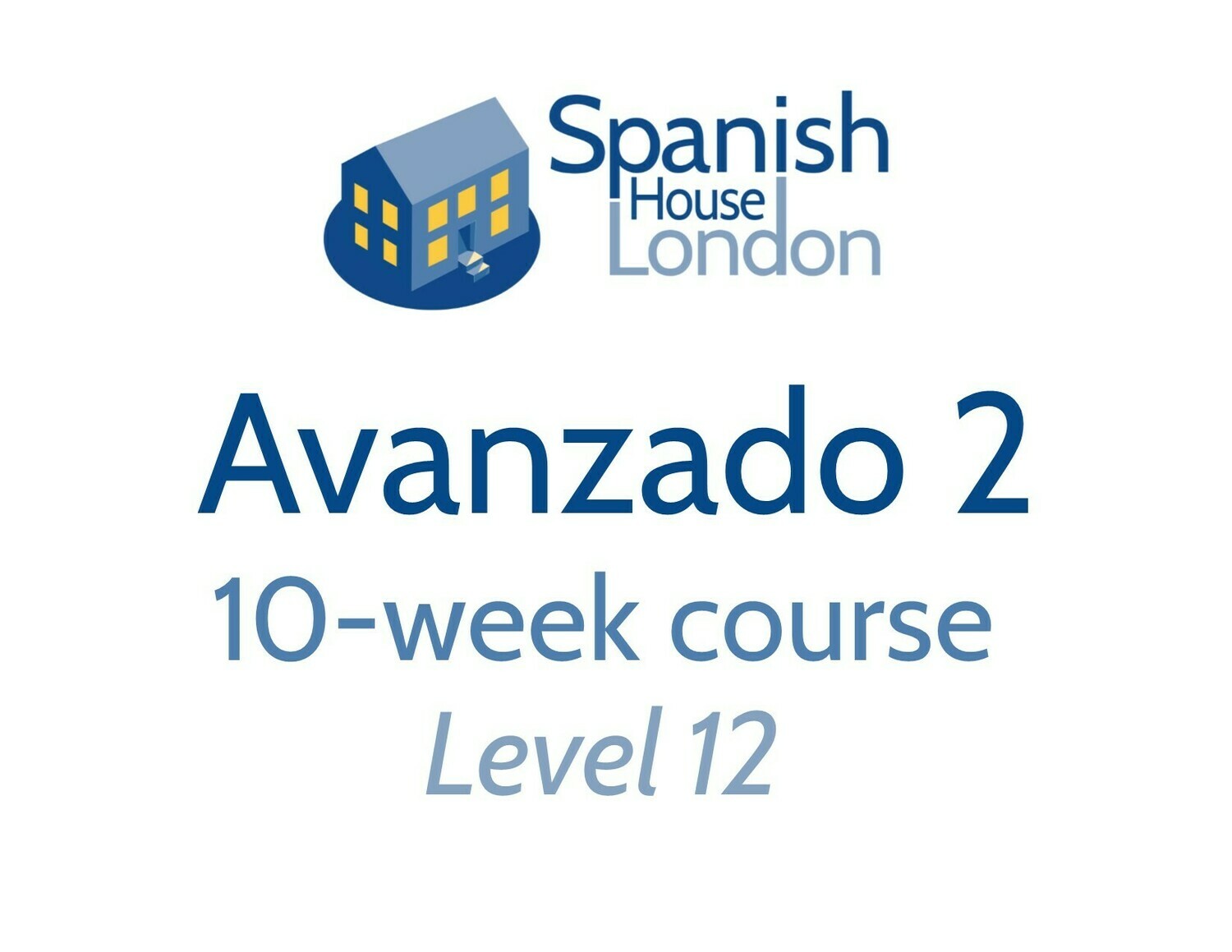 Avanzado 2 Course starting on 19th November at 7.30pm in Clapham North Avanzado 2 Course starting on 19th November at 7.30pm in Clapham North