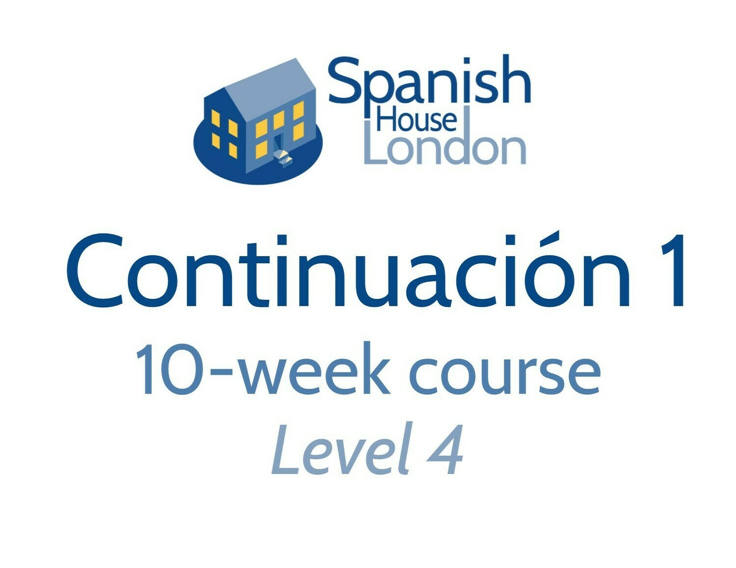 Continuacion 1 Course starting on 20th November at 6pm in Clapham North Continuacion 1 Course starting on 20th November at 6pm in Clapham North