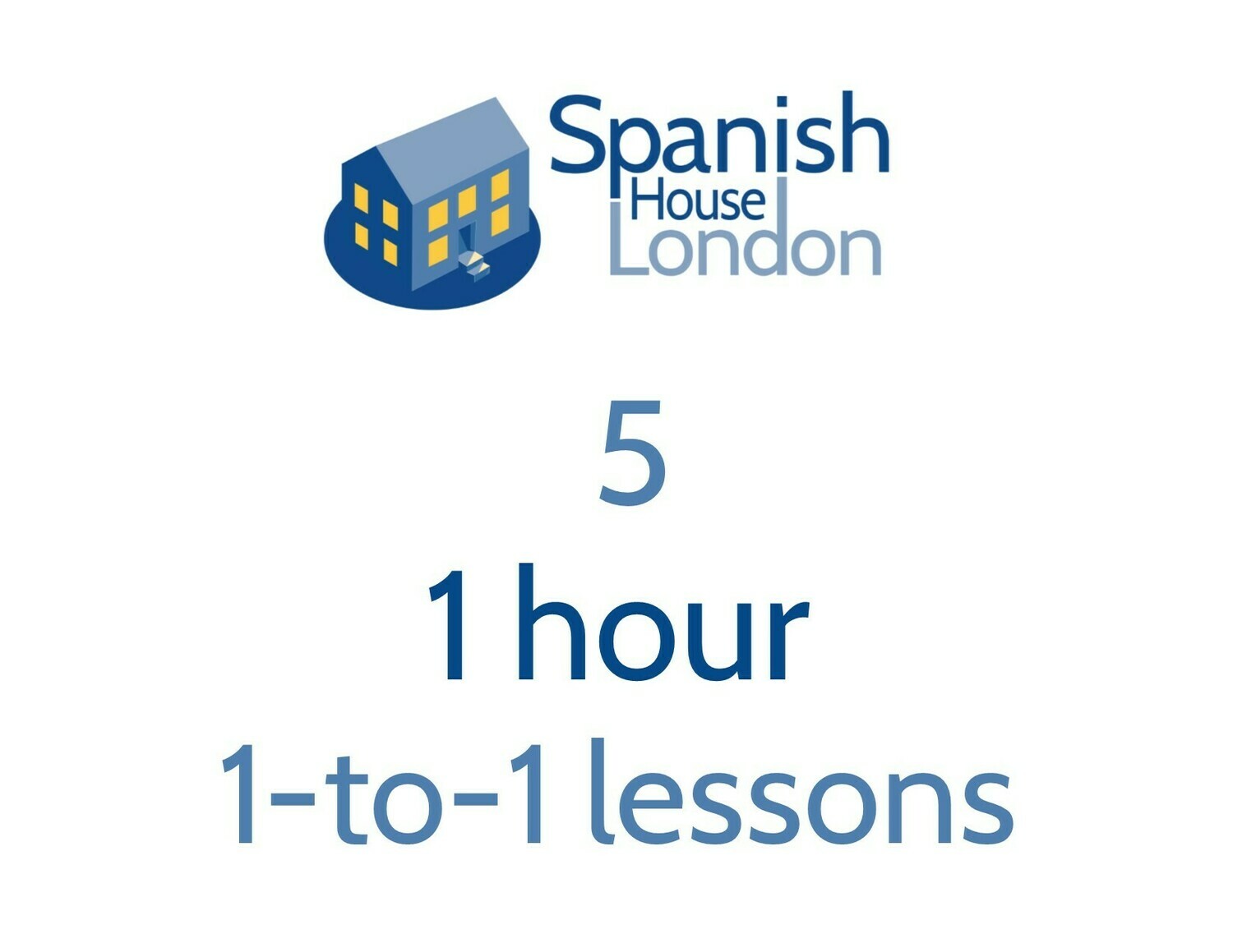 Five 1 hour 1-to-1 lessons Five 1 hour 1-to-1 lessons