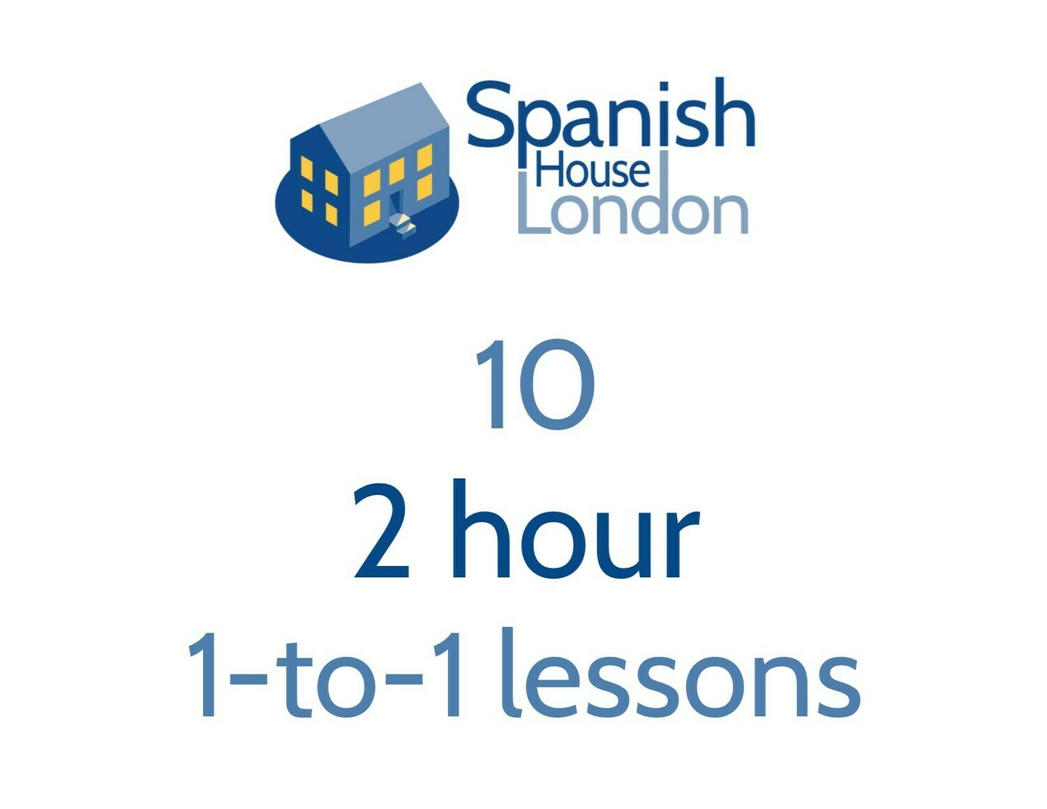 Ten 2-hour 1-to-1 lessons Ten 2-hour 1-to-1 lessons