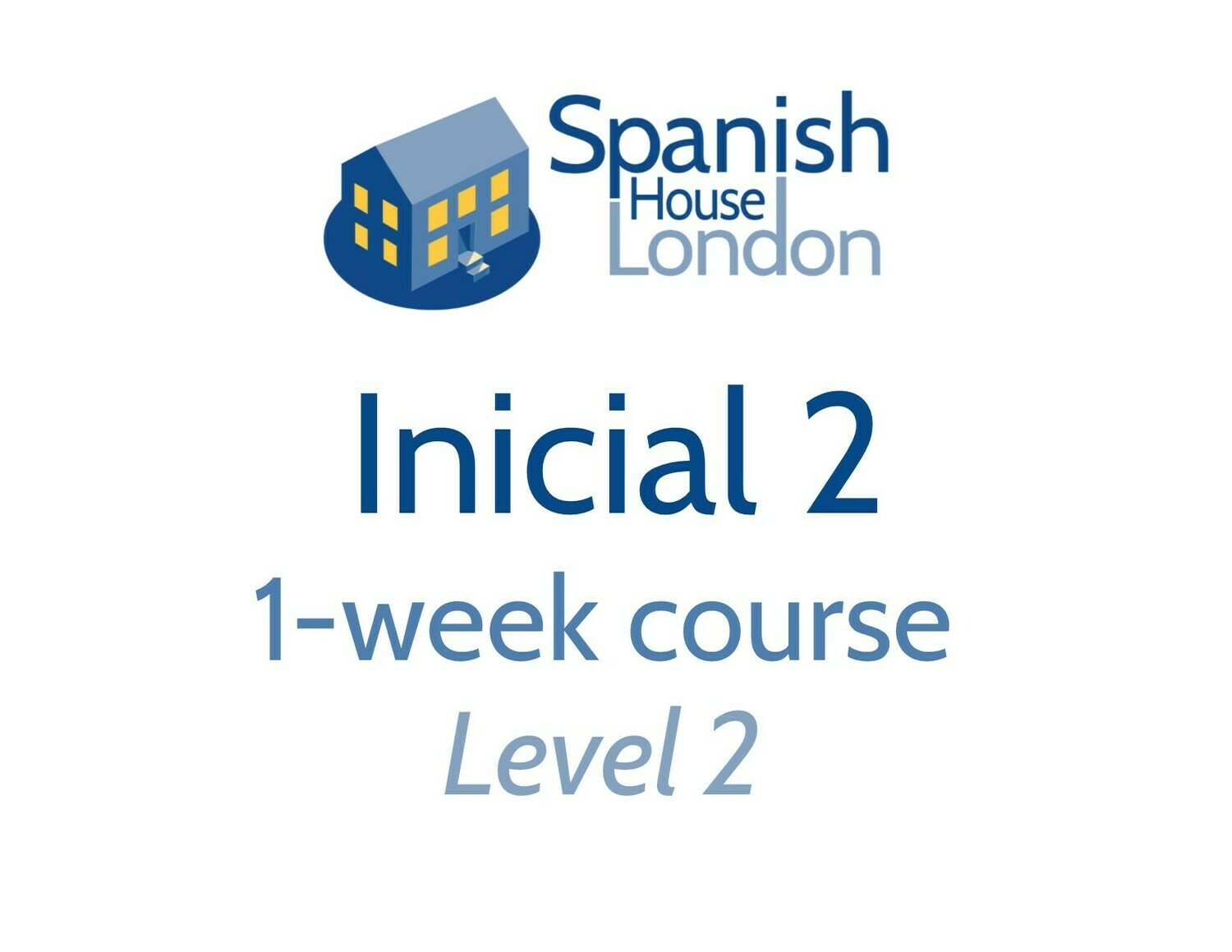Inicial 2 One-Week Intensive Course starting on 20th January at 10am in Clapham North Inicial 2 One-Week Intensive Course starting on 20th January at 10am in Clapham North