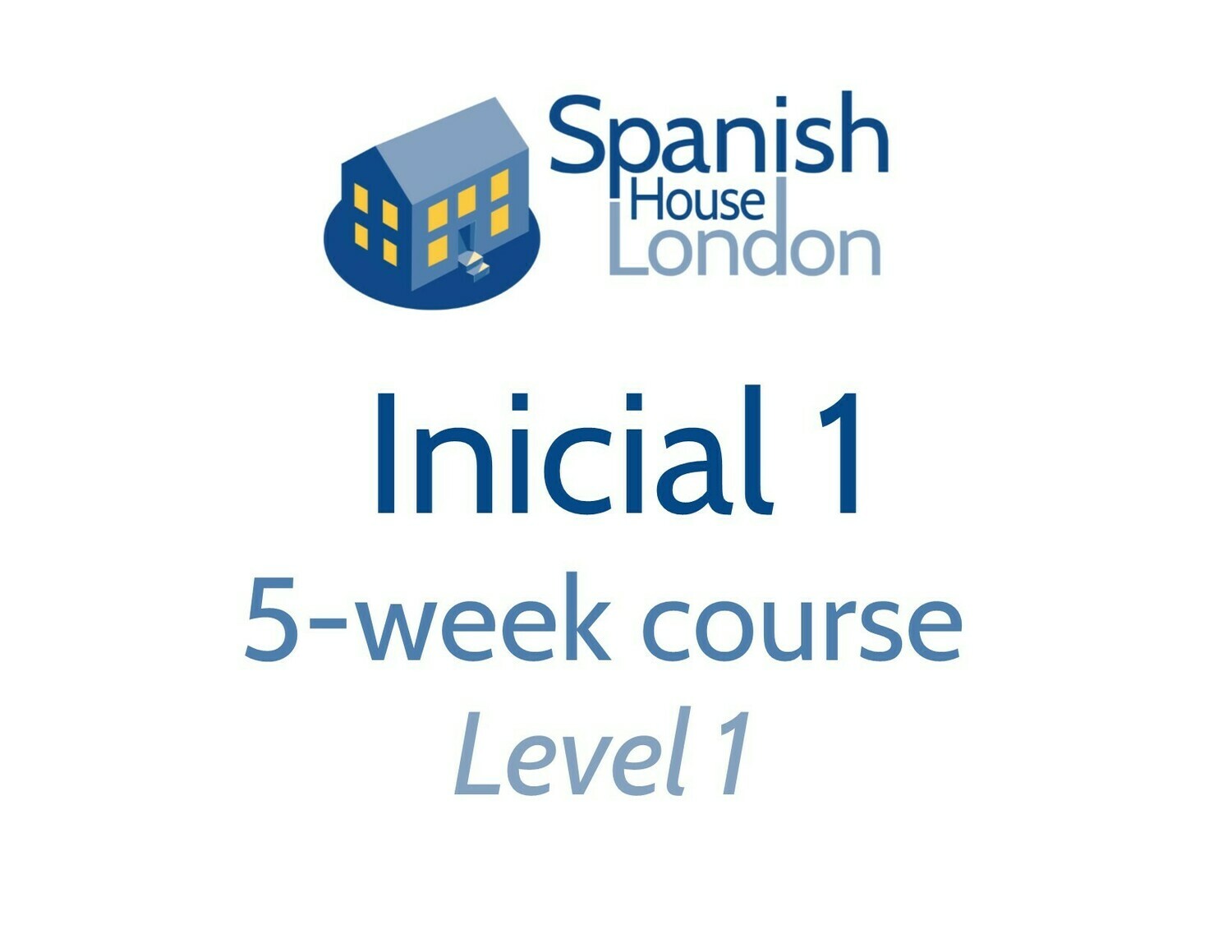 Inicial 1 Five-Week Intensive Course starting on 31st March at 6pm in Clapham North Inicial 1 Five-Week Intensive Course starting on 31st March at 6pm in Clapham North